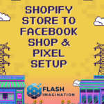 Shopify Store to Facebook Shop & Pixel Setup